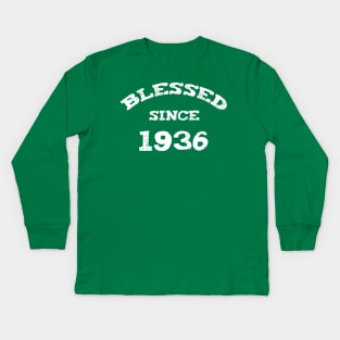 Blessed Since 1936 Cool Birthday Christian Kids Long Sleeve T-Shirt